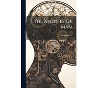 The Abilities Of Man