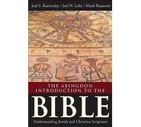 The Abingdon Introduction to the Bible: Understanding Jewish and Christian Scriptures