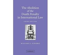 The Abolition of the Death Penalty in International Law