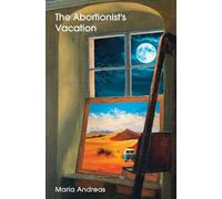 The Abortionist's Vacation