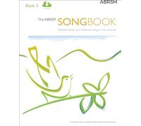 The ABRSM Songbook, Book 3: Selected pieces and traditional songs in five volumes (ABRSM Songbooks (ABRSM))