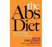 The Abs Diet: The Six-Week Plan to Flatten Your Stomach and Keep you Lean for Life