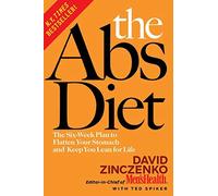 The ABS Diet: The Six-Week Plan to Flatten Your Stomach and Keep You Lean for Life
