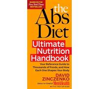The Abs Diet Ultimate Nutrition Handbook: Your Reference Guide to Thousands of Foods, and How Each One Shapes Your Body