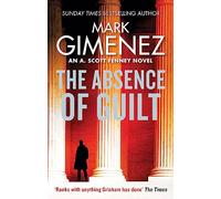 The Absence of Guilt: (A. Scott Fenney)