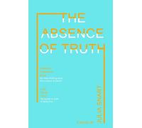 The Absence of Truth