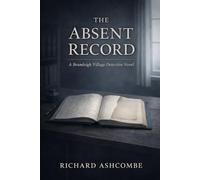 The Absent Record (Bramleigh Village Detective)