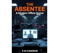 The Absentee: A Modern Office Horror