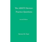 The Absite Review: Practice Questions, Second Edition