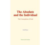 The Absolute and the Individual: The Conception of God