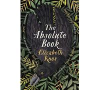 The Absolute Book: 'An INSTANT CLASSIC, to rank [with] masterpieces of fantasy such as HIS DARK MATERIALS or JONATHAN STRANGE AND MR NORRELL’ GUARDIAN