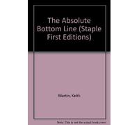 The Absolute Bottom Line: No. 10. (Staple First Editions)