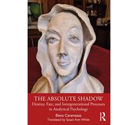 The Absolute Shadow: Destiny, Fate, and Intergenerational Processes in Analytical Psychology