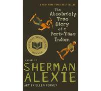 The Absolutely True Diary of a Part-Time Indian by Sherman Alexie (April 01,2009)