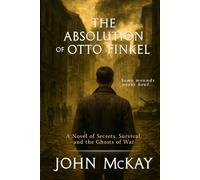 The Absolution of Otto Finkel (The WW2 France Trilogy)