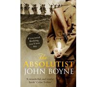 [The Absolutist] (By: John Boyne) [published: July, 2012]