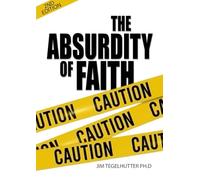 The Absurdity of Faith: A Fresh Look at Hebrews 11