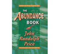 The Abundance Book by John Randolph Price (2004-01-01)