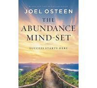 The Abundance Mind-Set: Success Starts Here
