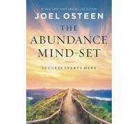 The Abundance Mind-Set : Success Starts Here