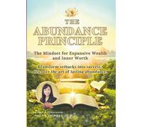 The Abundance Principle: The Mindset for Expansive Wealth and Inner Worth: (Premium Version) (Forever Health & Beauty Mastery Series 終身健康美麗精通系列)