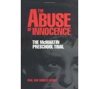 The Abuse of Innocence: The McMartin Preschool Trial