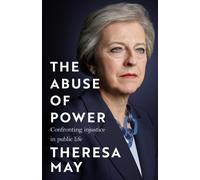 The Abuse of Power : Confronting Injustice in Public Life