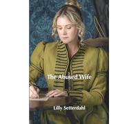 The Abused Wife (Pioneering Women)