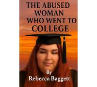 The Abused Woman Who Went to College