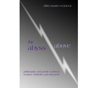 The Abyss Above: Philosophy and Poetic Madness in Plato, Hölderlin, and Nietzsche
