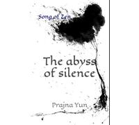 The abyss of silence: Song of Zen