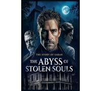 The Abyss of Stolen Souls (1) (Shattered Legacy)