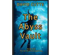 The Abyss Vault: book one N.A.R.S Investigations: 1