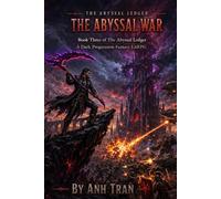 The Abyssal Ledger: The Abyssal War (Book 3): A Dark Progression Fantasy LitRPG