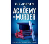 The Academy for Murder: A Highlands and Islands Detective Thriller: 48
