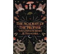 The Academy of the Profane: The Complete Series