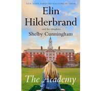 The Academy : the new page-turning novel from the author of The Perfect Couple