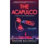 The Acapulco: The breathtaking serial-killer thriller kicking off an addictive series: Volume 1 (The Chastity Reloaded Series)