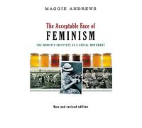 The Acceptable Face of Feminism
