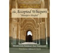 The Accepted Whispers Pocket Size (English Translation of Munajat-e-Maqbul) by Hakim al-Ummah Shaykh Ashraf Ali Thanwi (2012-11-08)