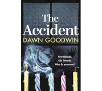 The Accident: An absolutely gripping, edge of your seat thriller