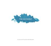 The Accident: An Account