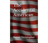 The Accidental American