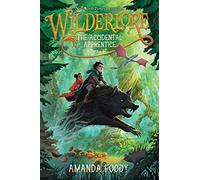 The Accidental Apprentice: Volume 1 (Wilderlore)