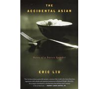 The Accidental Asian: Notes of a Native Speaker