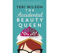 The Accidental Beauty Queen: the perfect summer romcom