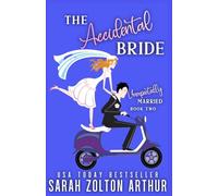 The Accidental Bride (Unexpectedly Married)