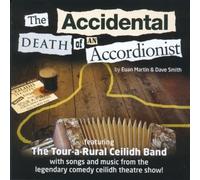 The Accidental Death of an Accordionist by Euan Martin / Dave Smith (2008-01-01)