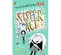 The Accidental Diary of B.U.G.: Sister Act: Book 3