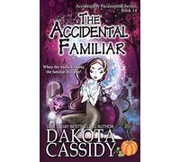 The Accidental Familiar: 5 (The Accidentals)